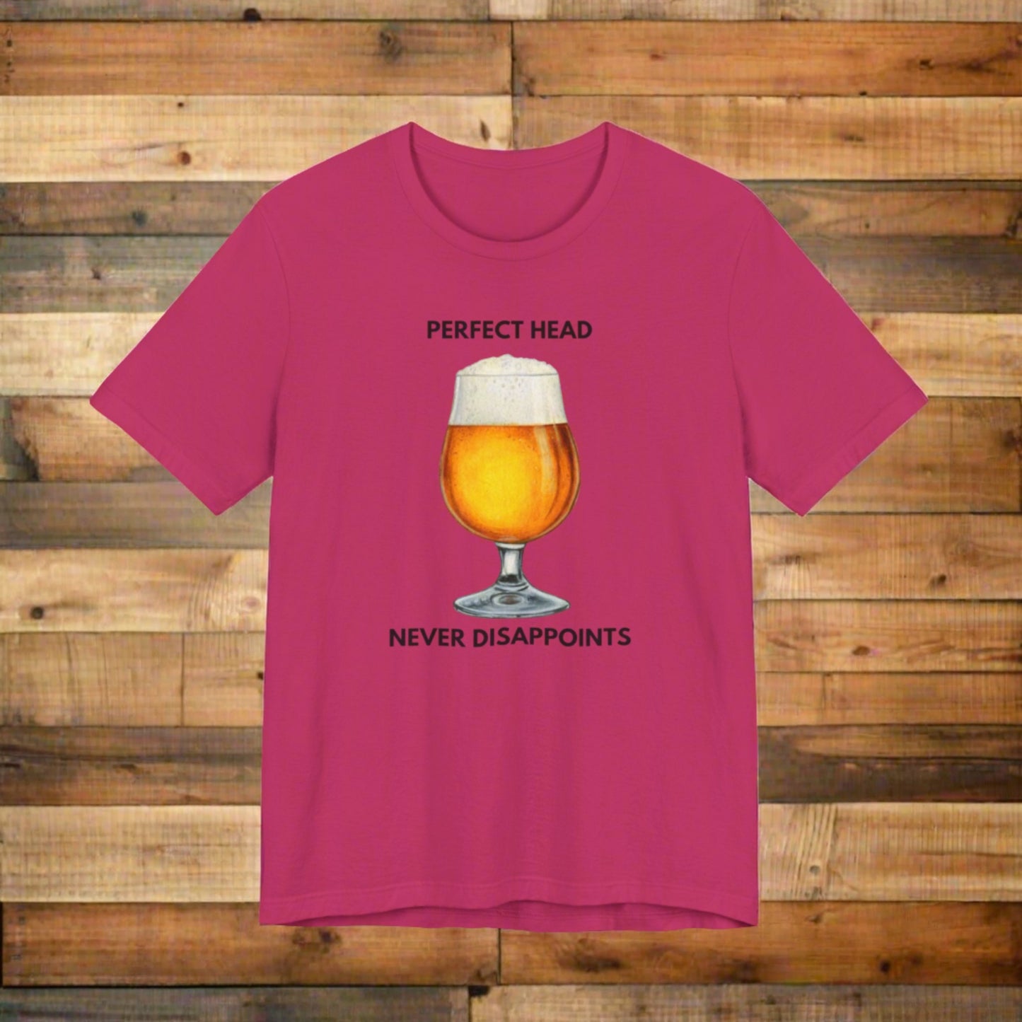 Perfect Head Never Disappoints Tee