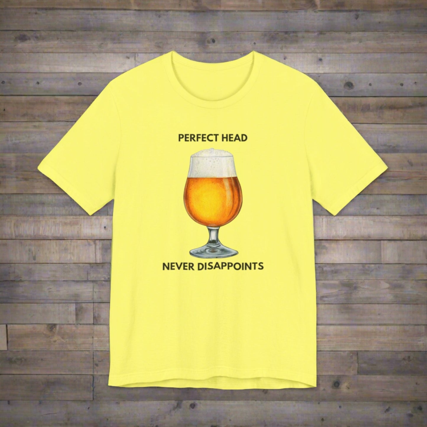 Perfect Head Never Disappoints Tee