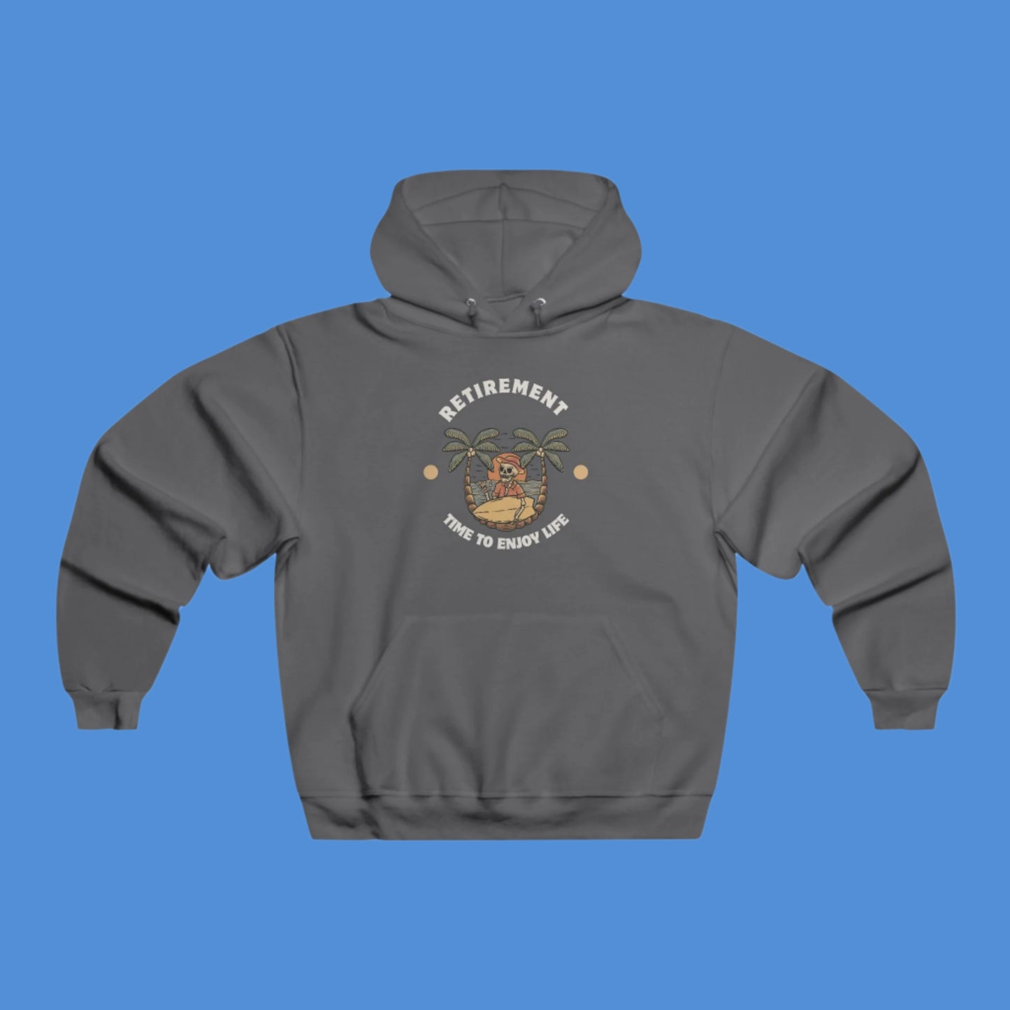Enjoy Retirement Skeleton Hooded Sweatshirt