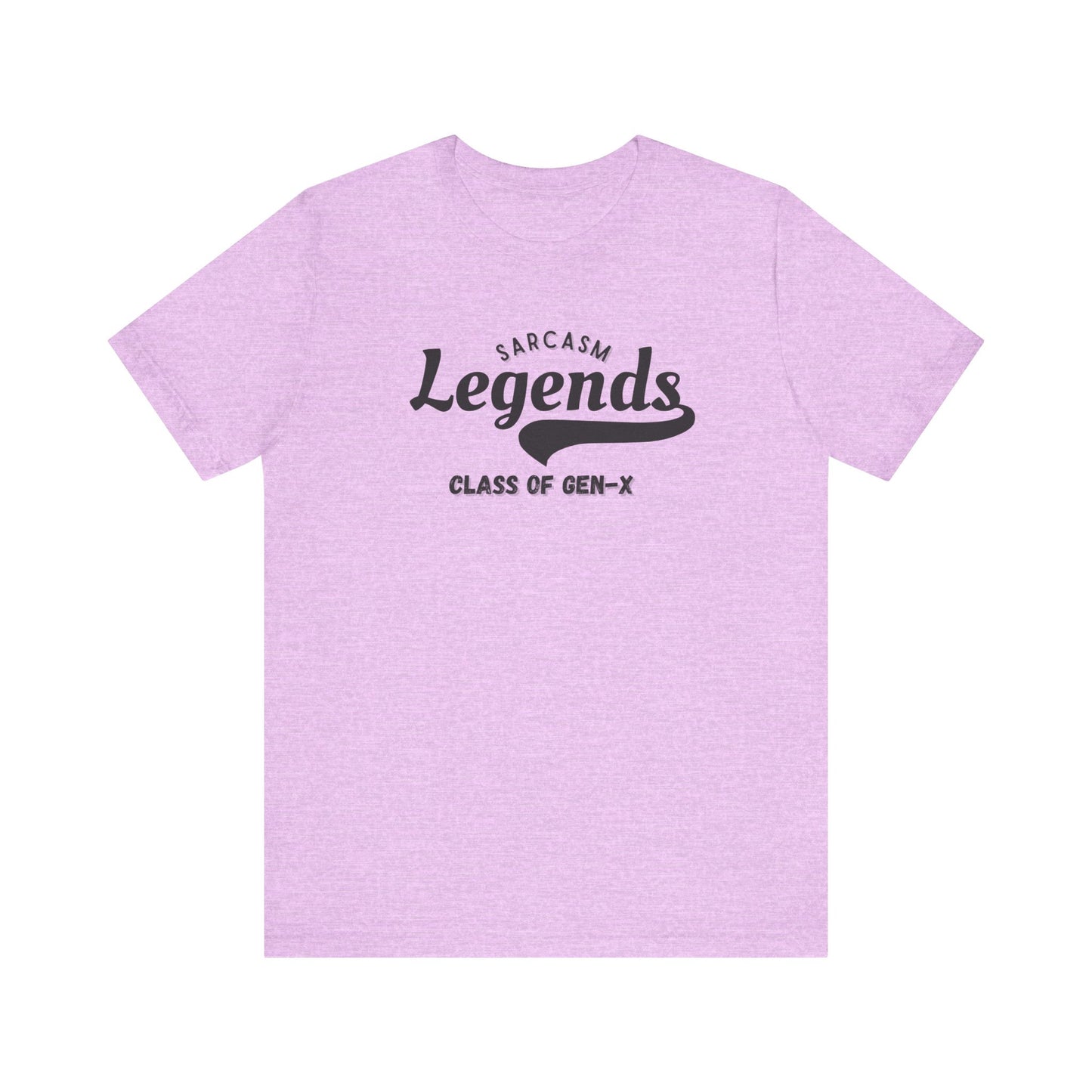 Gen-X Sarcasm Legends tee