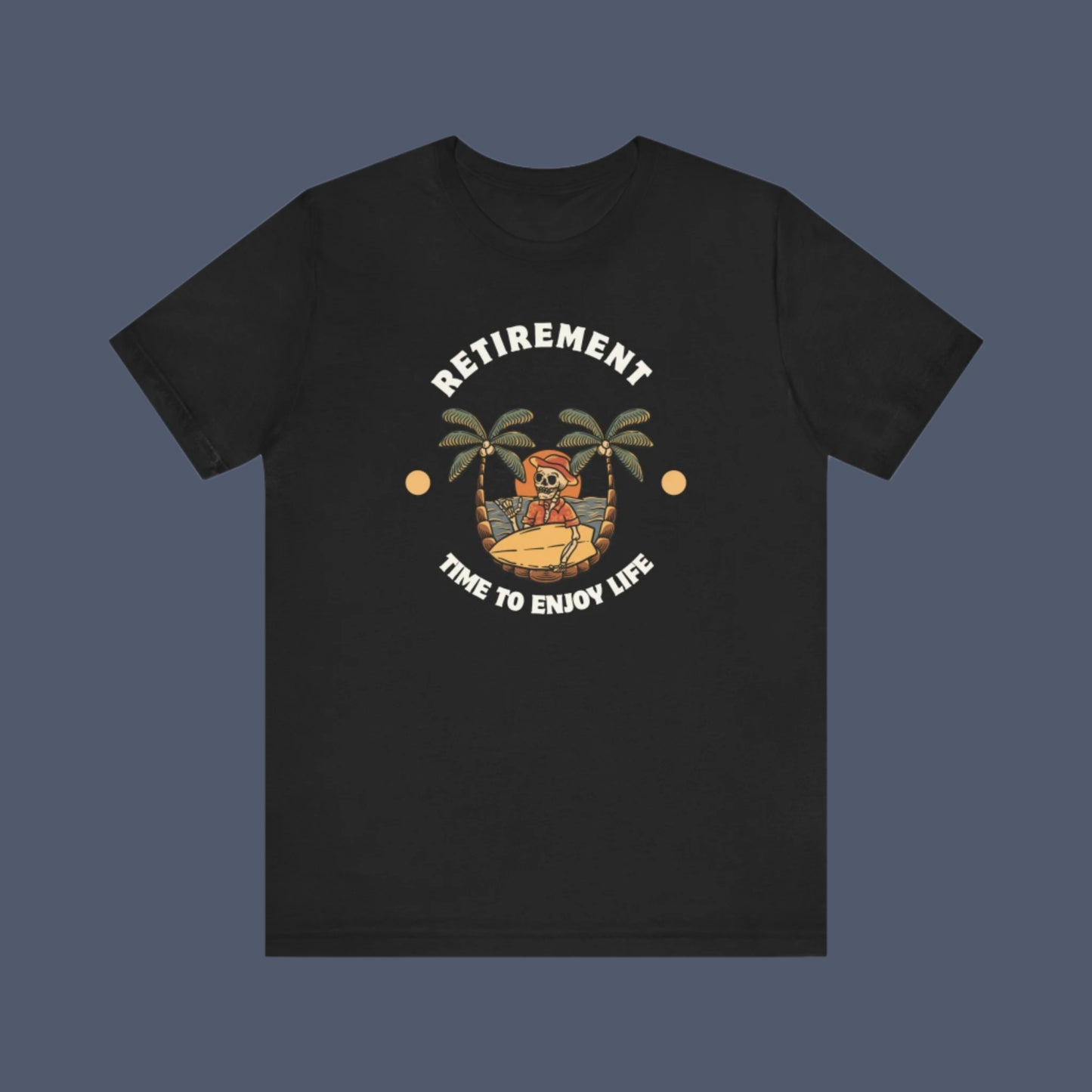 Enjoy Retirement Skeleton Tee