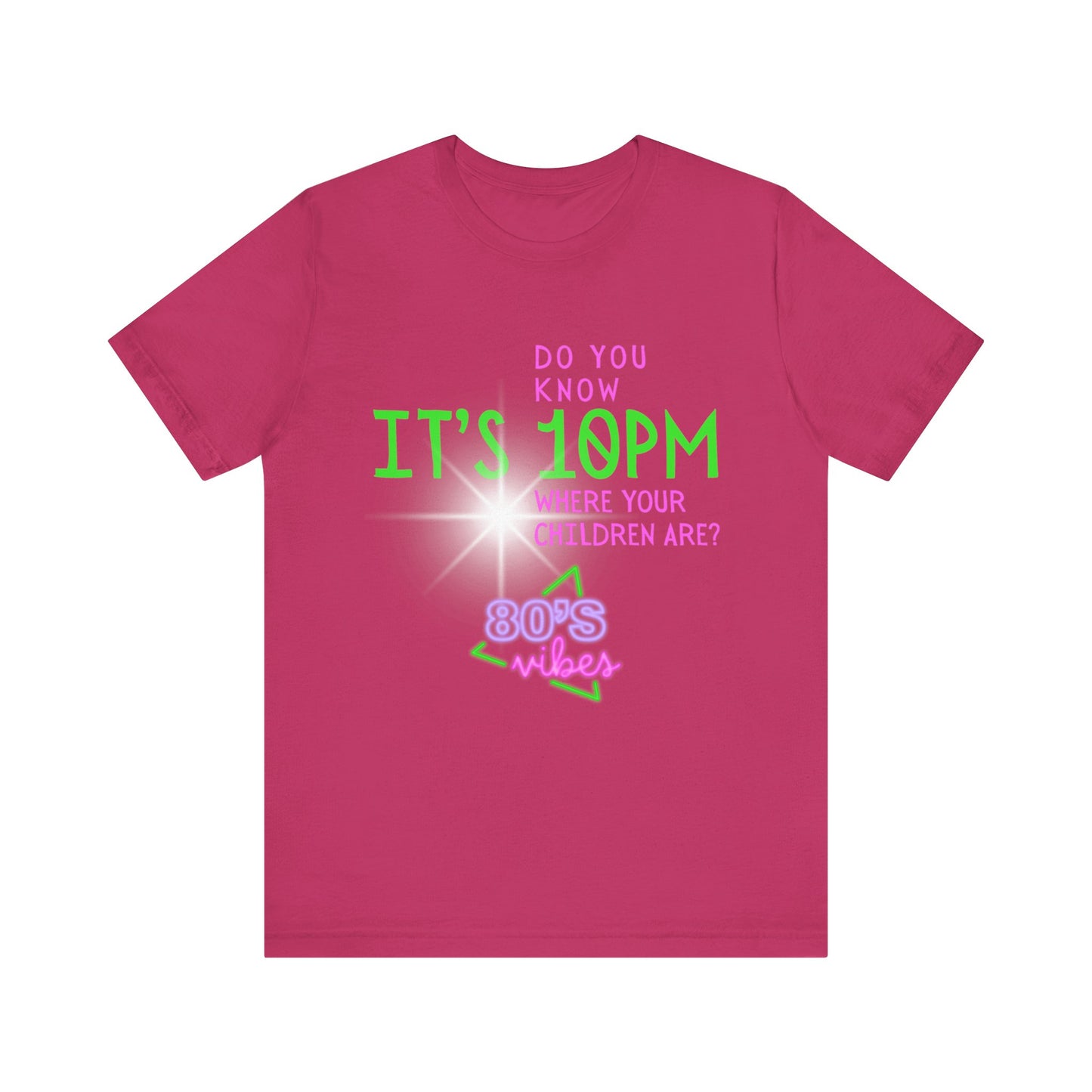 IT'S 10PM 80'S Tee