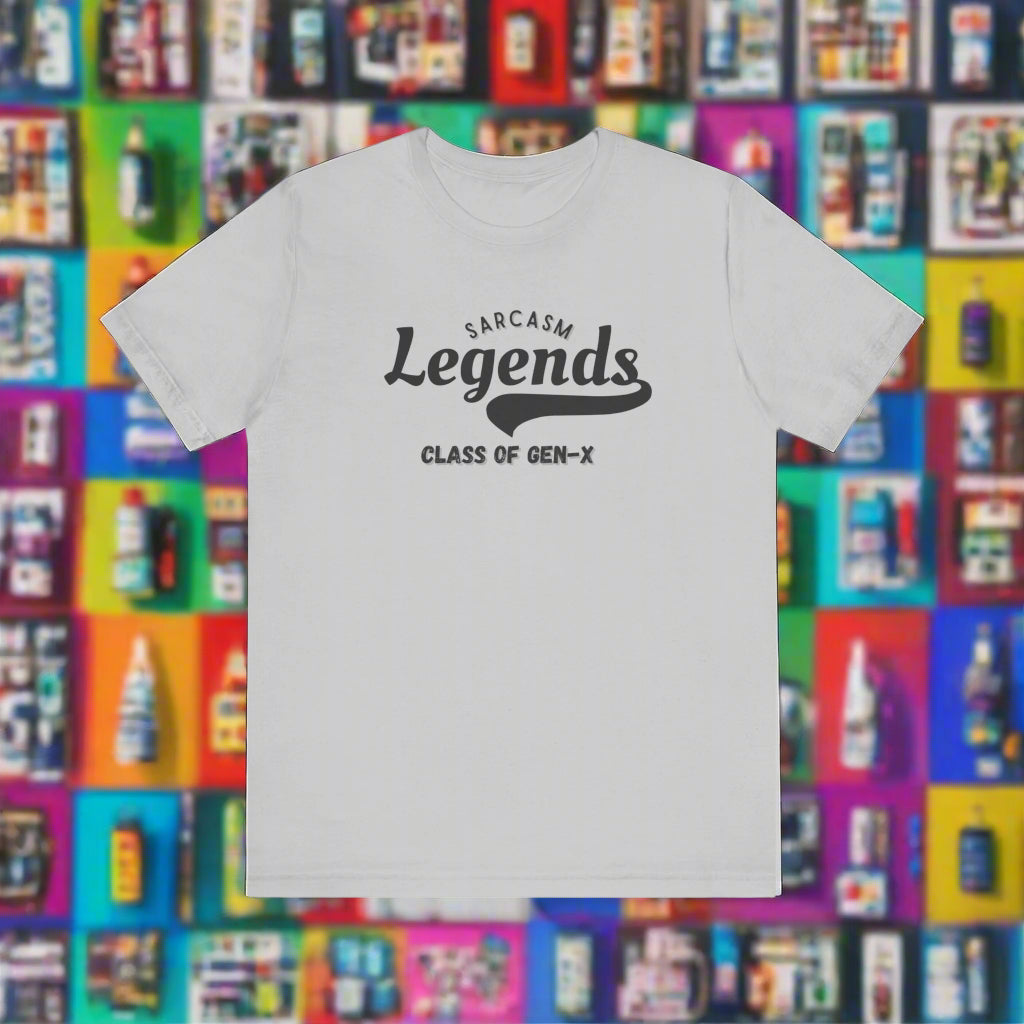 Gen-X Sarcasm Legends tee