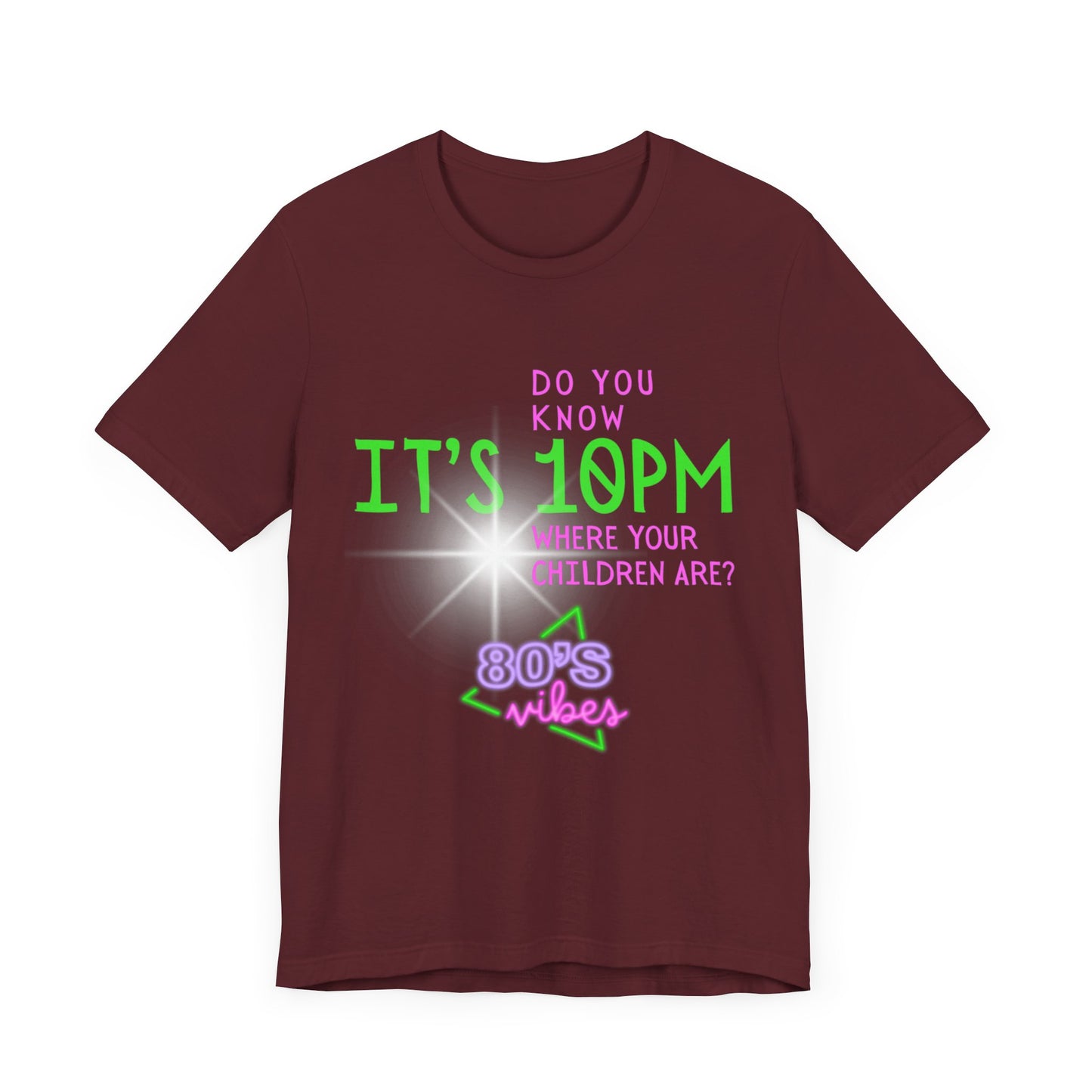 IT'S 10PM 80'S Tee