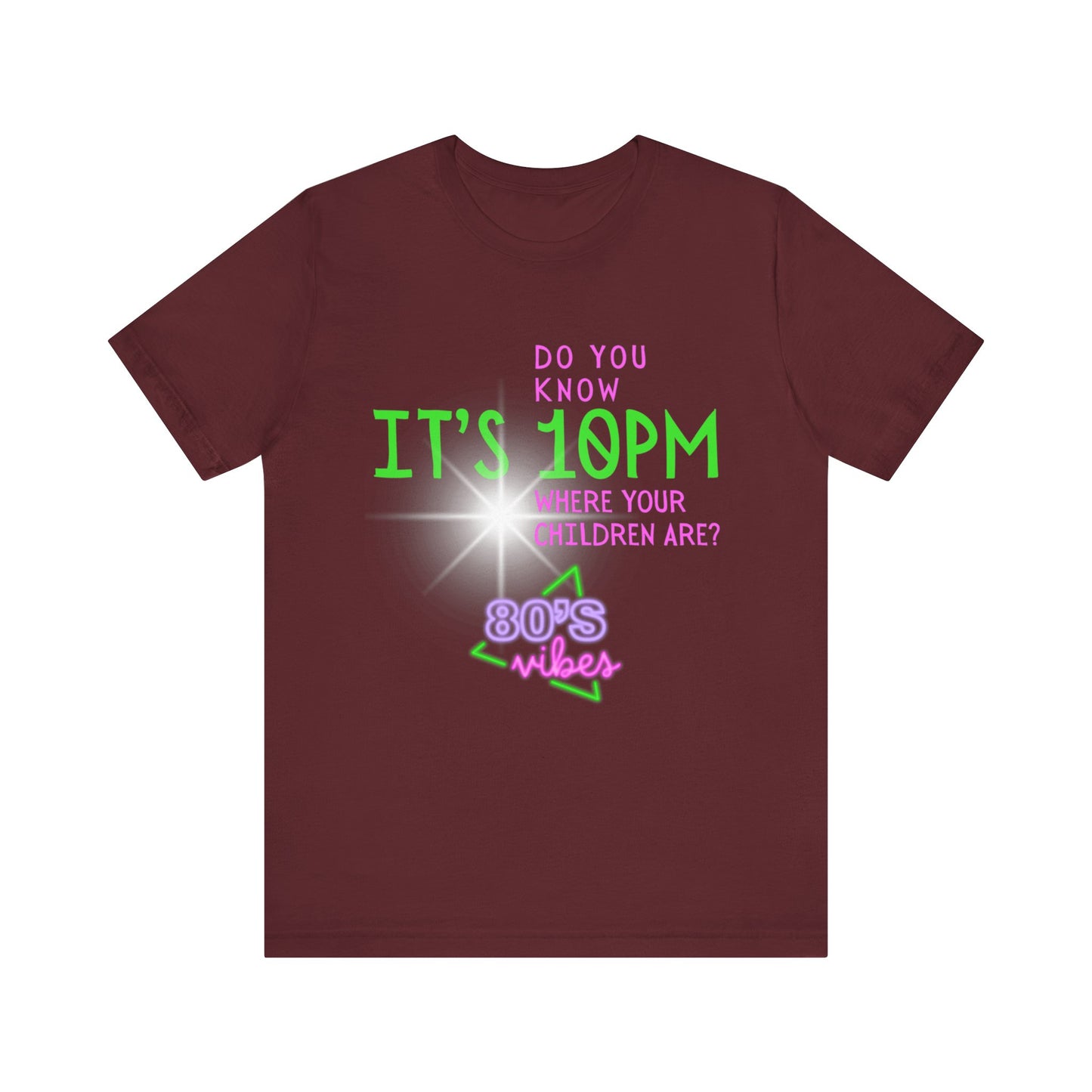 IT'S 10PM 80'S Tee