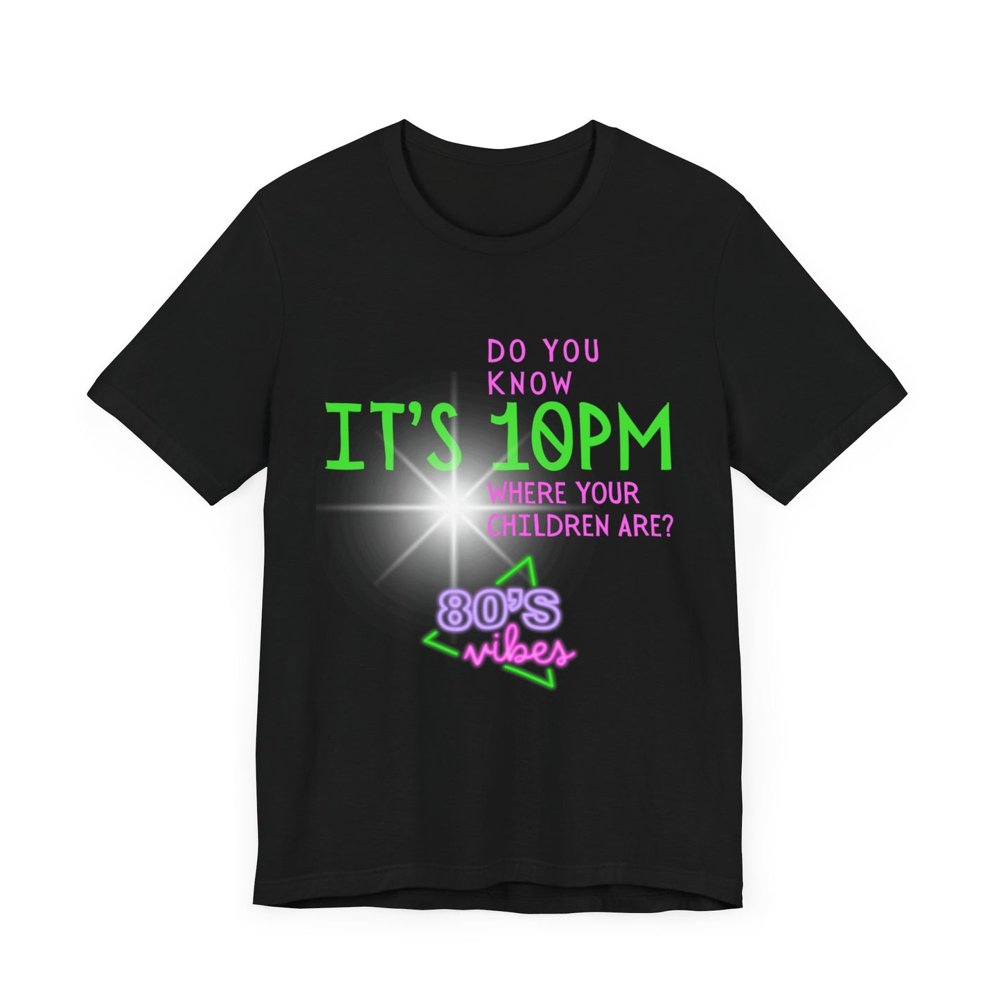 IT'S 10PM 80'S Tee