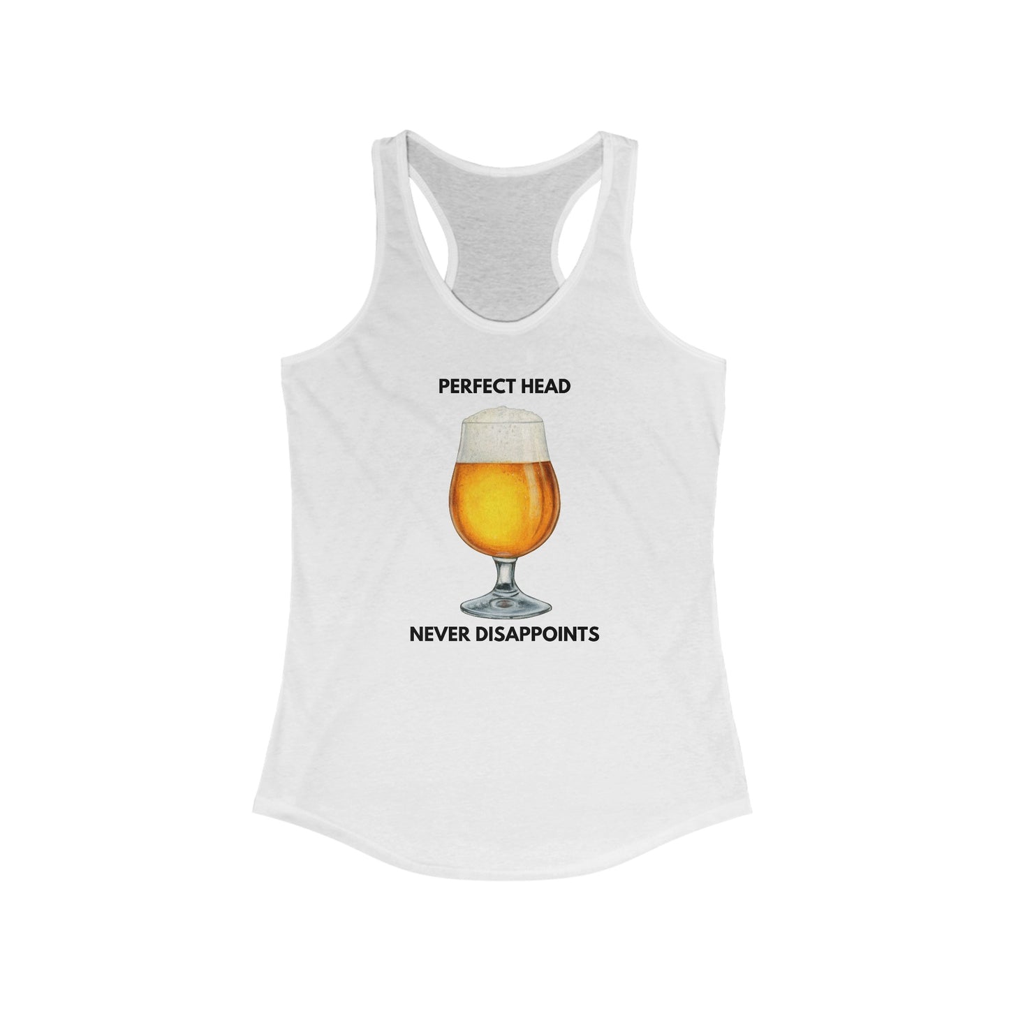 Perfect head never Disappoints Racerback Tank